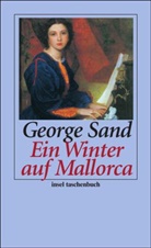 George Sand - Ein Winter auf Mallorca