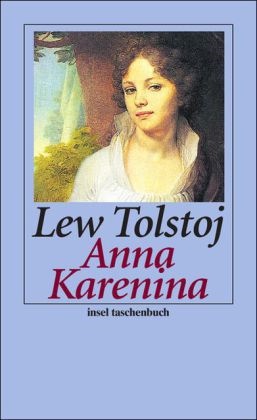 Leo N Tolstoi, Leo N. Tolstoi, Lew Nikolajewitsch Tolstoj, Gisel Drohla, Gisela Drohla - Anna Karenina - Roman