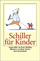 Friedrich Schiller, Friedrich von Schiller, Hans Traxler - Schiller für Kinder