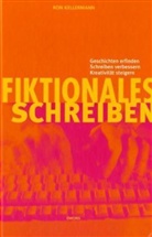Ron Kellermann - Fiktionales Schreiben