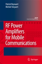 Patric Reynaert, Patrick Reynaert, Michiel Steyaert - RF Power Amplifiers for Mobile Communications