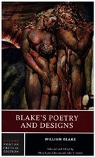 William Blake, John E. Grant, Mary Lynn Johnson, John E. Grant, John E. (University of Iowa Emeritus) Grant, Mary Lynn Johnson... - Blake's Poetry and Design