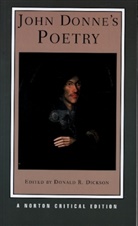 John Donne, Donald R Dickson, Donald R. Dickson - John Donne's Poetry