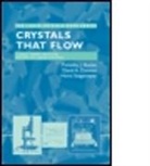 David Dunmur, David A. Dunmur, Tim Sluckin, Tim Dunmur Sluckin, Timothy J. (The University of Southampton Sluckin, Timothy J. Dunmur Sluckin... - Crystals That Flow