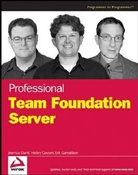 Jean-Luc David, Jean-Luc Gousset David, Mickey Gousset, Erik Gunvaldson - Professional Team Foundation Server