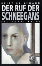 Britt Reißmann - Der Ruf der Schneegans
