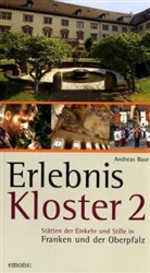 Andreas Baar - Erlebnis Kloster. Bd.2