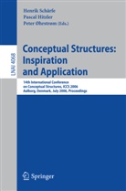 Pasca Hitzler, Pascal Hitzler, Peter Ohrstrom, Henrik Schärfe - Conceptual Structures: Inspiration and Application