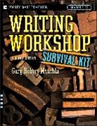 Gary R Muschla, Gary R. Muschla, Gary Robert Muschla, Muschla Gary R. - Writing Workshop Survival Kit