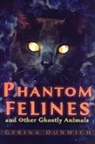 Gerina Dunwich, Dunwich Gerina - Phantom Felines and Other Ghostly Animals