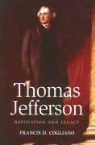Francis D. Cogliano - Thomas Jefferson