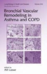 Aili Lazaar, Aili (Glaxosmithkline Lazaar, Aili Lazaar, Aili (Glaxosmithkline Lazaar - Bronchial Vascular Remodeling in Asthma and Copd