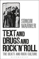Professor Simon (University of Leeds Warner, Simon Warner, Simon (University of Leeds Warner - Text, Drugs and Rock'n'Roll