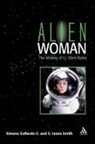 Ximena Gallardo, Ximena Gallardo C., Ximena Gallardo-C, C. Jason Smith, Jason Smith, Jason Gallardo-C Smith - Alien Woman