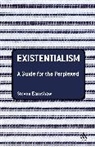 Steven Earnshaw, Earnshaw Steven - Existentialism: A Guide for the Perplexed