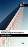 Roger White, Roger M White, Roger M. White - Wittgenstein's 'Tractatus Logico-Philosophicus'