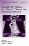 Dirkje S. Postma, Dirkje S. (University of Groningen Postma, Dirkje S. Weiss Postma, Scott Weiss, Dirkje S Postma, Dirkje S. Postma... - Genetics of Asthma and Chronic Obstructive Pulmonary Disease