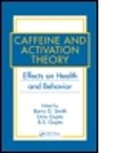 Uma Gupta, Talash A. Likimani, Barry D. Smith, Barry D. Gupta Smith, SMITH BARRY D, B. S. Gupta... - Caffeine and Activation Theory