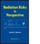 Kenneth L. Mossman, Kenneth L. (Arizona State University Mossman, Mossman Kenneth L. - Radiation Risks in Perspective