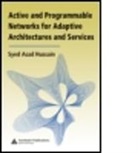 Hussain (Syed) Asad, Syed Asad Hussain, Syed Asad (Comsats Inst. Of Information T Hussain, Syed Asad (COMSATS Inst. of Information Technology Hussain, Hussain Syed Asad - Active and Programmable Networks for Adaptive Architectures and