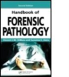 Dale S. Borowiak, Dale S. Shapiro Borowiak, M.D. Dana, Suzanna E. Dana, Suzanna E. Dana M.D., Vincent J. Di Maio... - Handbook of Forensic Pathology