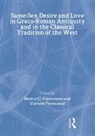 Vernon Provencal, Vernon L. Provencal, Beert C. (EDT)/ Provencal Verstraete, Beert C. Ed Verstraete, Beerte C. Verstraete, Beerte C. Provencal Verstraete... - Same Sex Desire and Love in Greco Roman Antiquity and in the