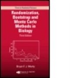 Bryan F. J. Manly, Bryan F.J. Manly, Jim Zidek - Randomization, Bootstrap and Monte Carlo Methods in Biology