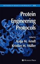 Arndt, Arndt, Katja Arndt, Kristia Müller, Kristian Müller - Protein Engineering Protocols