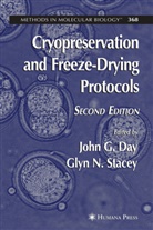 John G. Day, Joh G Day, John G Day, Stacey, Stacey, Glyn Stacey... - Cryopreservation and Freeze-Drying Protocols