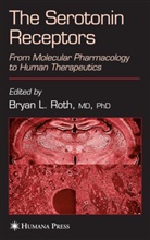 Brya L Roth, Bryan L Roth, Bryan L. Roth - The Serotonin Receptors