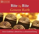 Geneen Roth - Bite by bite audio cd (Audiolibro)