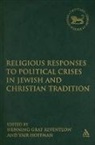 Henning Graf Reventlow, Yair Hoffman, Henning Graf (EDT)/ Hoffman Reventlow, Henning Graf Reventlow, Yair Hoffman, Yair Rabbi Hoffman... - Religious Responses to Political Crises in Jewish and Christian