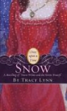 Cameron Dokey, Tracy Lynn, Mahlon F. Craft - Snow : A Retelling of Snow White and the Seven Dwarves