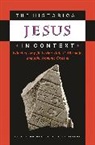 Dale C. Allison, John Crossan, A. J. Levine, Amy-Jill Levine, Dale C. Allison, Allison Dale C.... - The Historical Jesus in Context