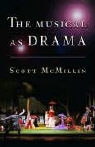 H. Scott McMillin, Scott McMillin - Musical As Drama
