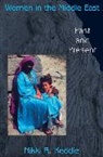 Nikki Keddie, Nikki R. Keddie, Nikki R. I. Keddie, Keddie Nikki R. - Women in the Middle East