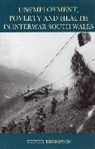 Steve Thompson, Steven Thompson, Thompson Steve - Unemployment, Poverty and Health in Interwar South Wales