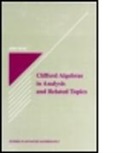 John Ryan, John Ryan - Clifford Algebras in Analysis and Related Topics