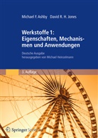 Ashb, Michael Ashby, Michael F Ashby, Michael F. Ashby, Jones, David R H Jones... - Werkstoffe - 1: Eigenschaften, Mechanismen und Anwendungen