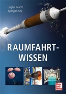 Aydogan Koc, Aydogan Koç, Eugen Reichl - Raumfahrt-Wissen
