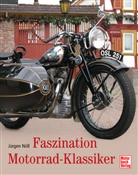 Jürgen Nöll - Faszination Motorrad-Klassiker