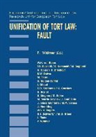 Kissling, Christa Kissling, Widmer, Pierre Widmer, P. Widmer - Unification of Tort Law: Fault