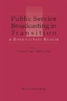 PRICE, Monroe E. Price, RABOY, Marc Raboy, Monroe Edwin Price, Marc Raboy - Public Service Broadcasting in Transition: A Documentary Reader