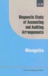 Bayasgalan Dashdavaa, R. Narasimham, Francis B. Narayan - Diagnostic Study of Accounting and Auditing Arrangements in Mongolia
