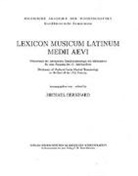 Michael Bernhard - Lexicon Musicum Latinum Medii Aevi 1. Faszikel: Quellenverzeichnis - Inventory of Sources