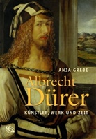 Anja Grebe - Albrecht Dürer