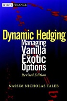 Nassim Taleb, Nassim N. Taleb, Nassim Nicholas Taleb, Nassim Nicolas Taleb, Taleb Nassim Nicholas - Static and Dynamic Hedging