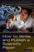 Robert Day, Robert A. Day, Barbara Gastel - How to Write and Publish a Scientific Paper 7th Ed