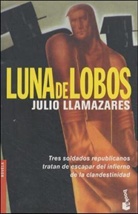 Julio Llamazares - Luna de lobos. Wolfsmond, spanische Ausgabe