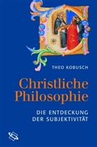 Theo Kobusch - Christliche Philosophie